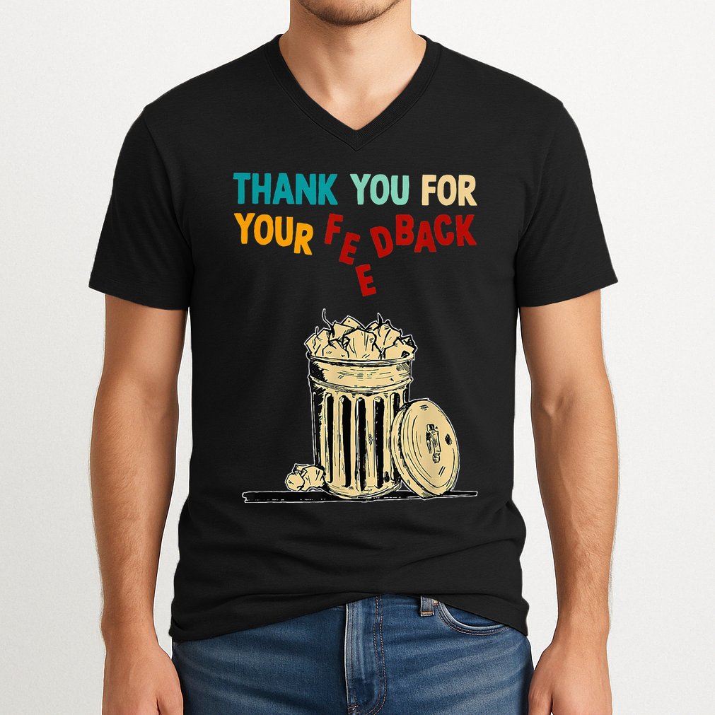 Thank You For Your Feedback Raglan Baseball V-Neck T-Shirt