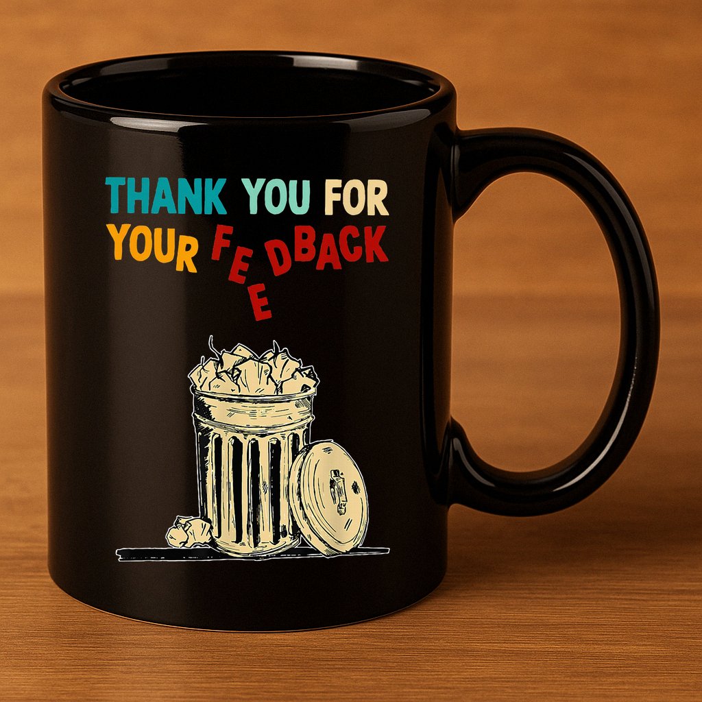 Thank You For Your Feedback Raglan Baseball 11oz C Handle Ceramic Mug