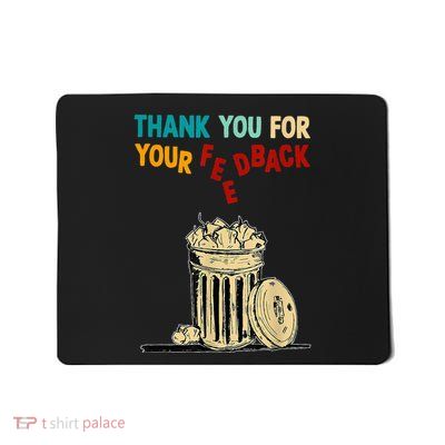 Thank You For Your Feedback Raglan Baseball Mousepad