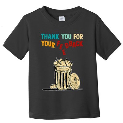 Thank You For Your Feedback Raglan Baseball Toddler T-Shirt