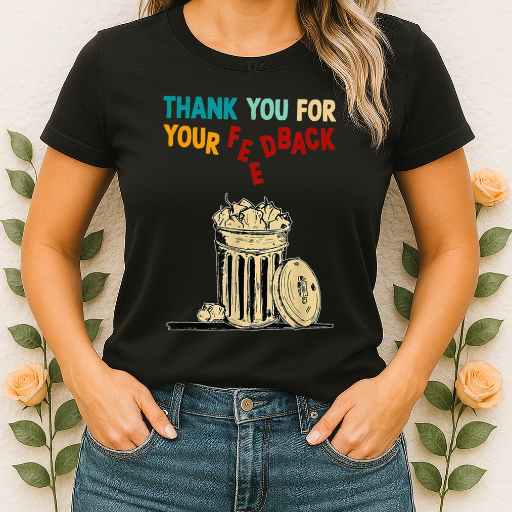 Thank You For Your Feedback Raglan Baseball Womens T-Shirt