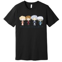 Thank You For Being A Friend Premium T-Shirt