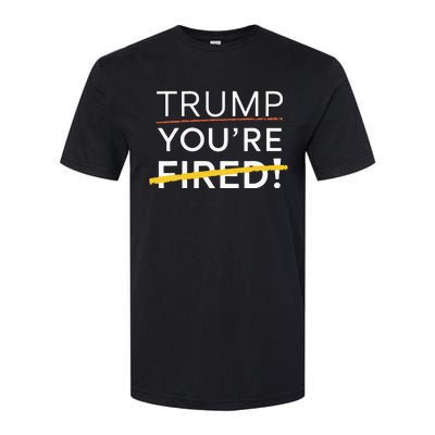 Trump YouRe Fired Softstyle® CVC T-Shirt