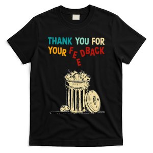 Thank You For Your Feedback T-Shirt