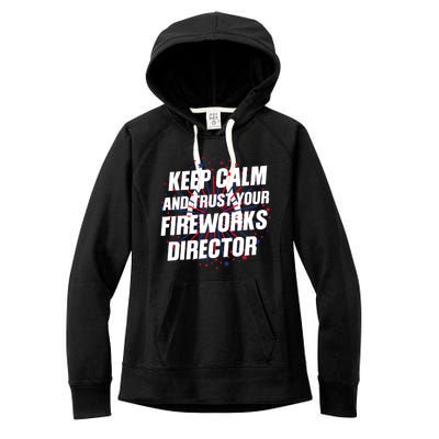 Trust Your Fireworks Director Firework Director Gift Women's Fleece Hoodie