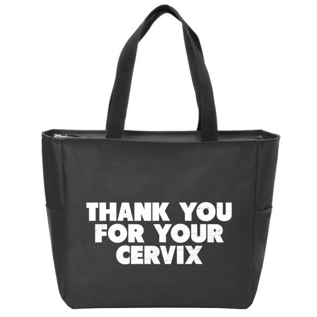 Thank You For Your Cervix Funny Adult Humor Zip Tote Bag