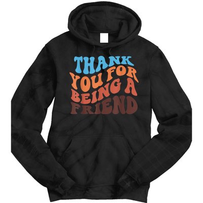 Thank You For Being A Golden Friend Retro Vintage For Girls Tie Dye Hoodie