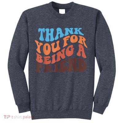 Thank You For Being A Golden Friend Retro Vintage For Girls Sweatshirt