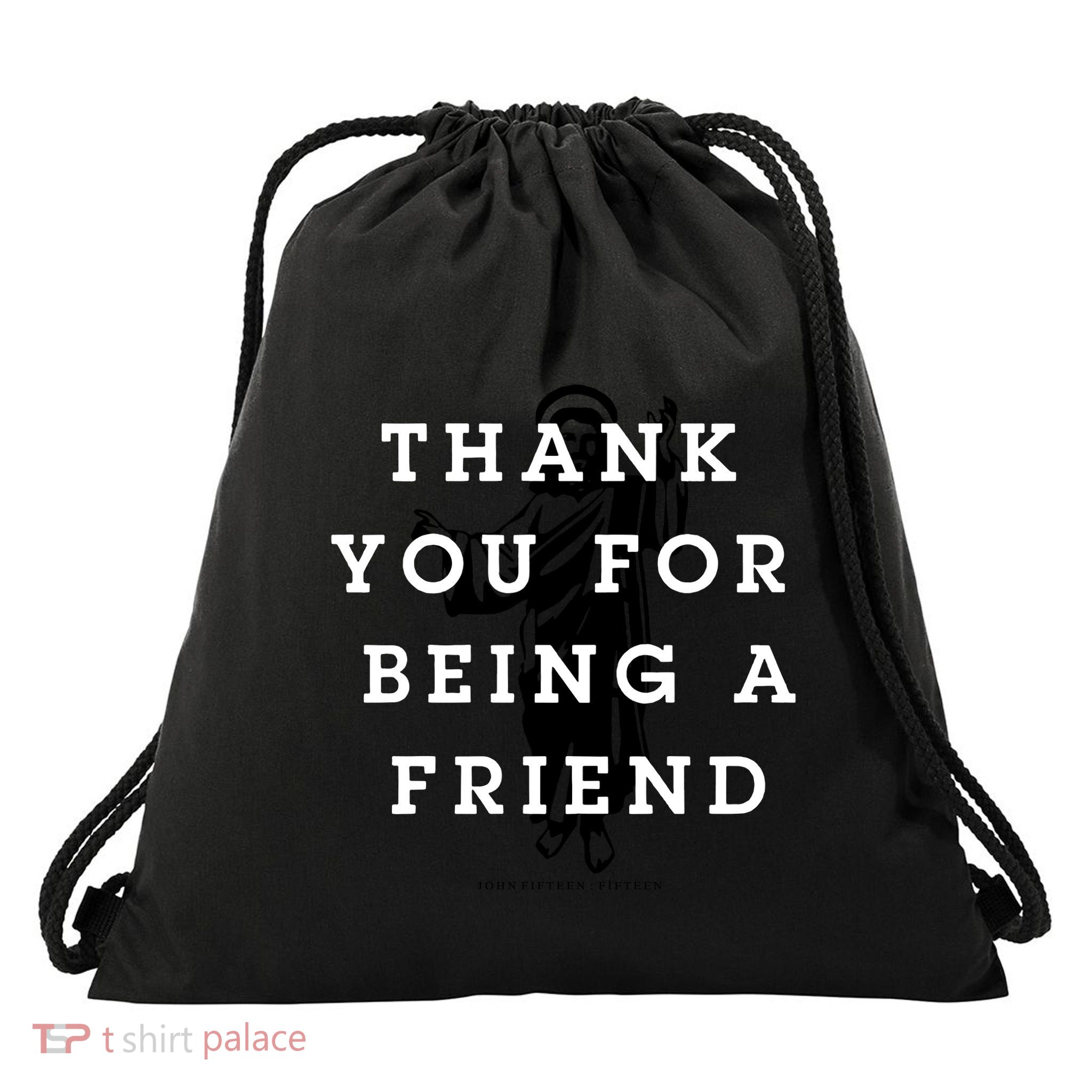 Thank You For Being A Friend Drawstring Bag