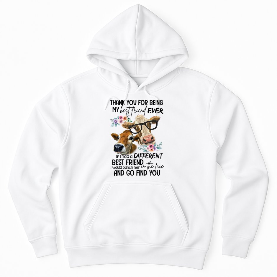 Thank You For Being My Best Friend Heifer Lover Country Farm Gift Hoodie