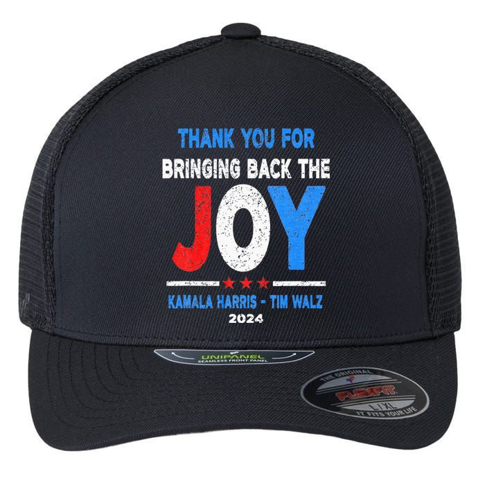 Thank You For Bringing Back The Joy Kamala Harris Tim Walz Flexfit Unipanel Trucker Cap