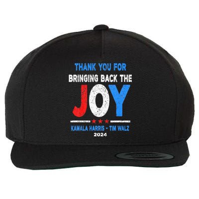 Thank You For Bringing Back The Joy Kamala Harris Tim Walz Wool Snapback Cap