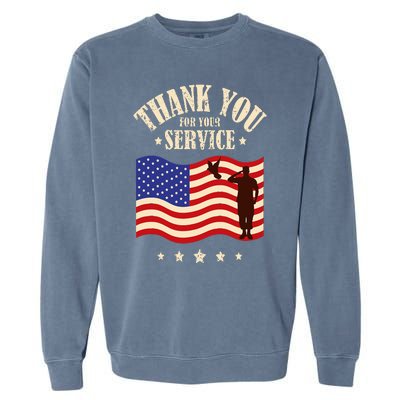 Thank you for your service veterans Garment-Dyed Sweatshirt