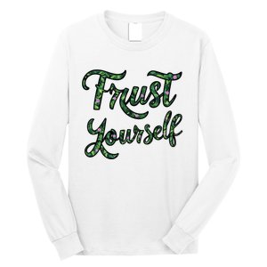 Trust Yourself Floral Typography Inspirational Message Long Sleeve Shirt