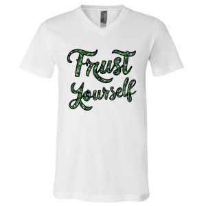 Trust Yourself Floral Typography Inspirational Message V-Neck T-Shirt