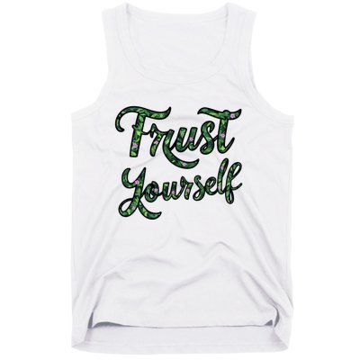 Trust Yourself Floral Typography Inspirational Message Tank Top