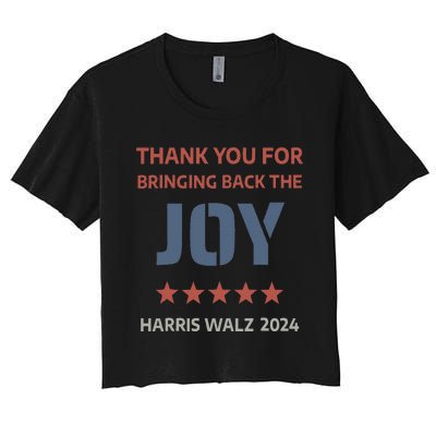 Thank You For Bringing Back The Joy Harris Walz 2024 Women's Crop Top Tee