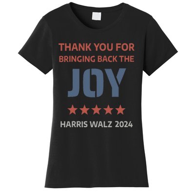 Thank You For Bringing Back The Joy Harris Walz 2024 Women's T-Shirt