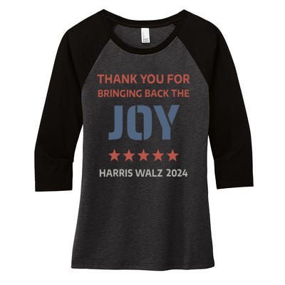 Thank You For Bringing Back The Joy Harris Walz 2024 Women's Tri-Blend 3/4-Sleeve Raglan Shirt