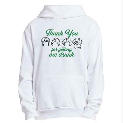 Thank You For Getting Me Drunk Funny Saint Patrick's Day Gift Idea For Lover Urban Pullover Hoodie