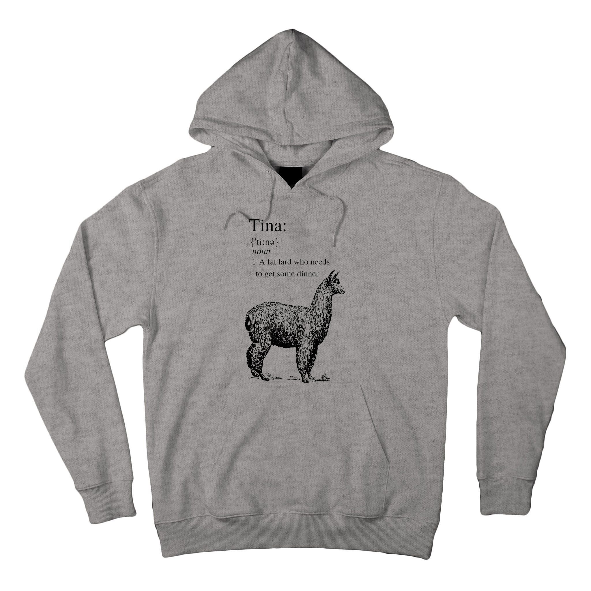 Tina You Fat Lard Come Get Some Dinner Funny Tall Hoodie