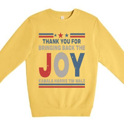 Thank You For Bringing Back The Joy Kamala Harris Tim Walz Premium Crewneck Sweatshirt