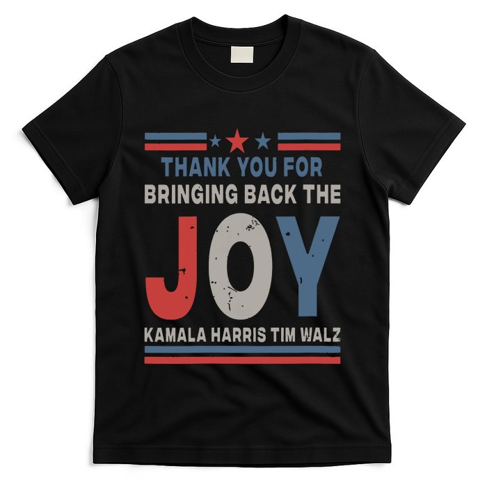 Thank You For Bringing Back The Joy Kamala Harris Tim Walz T-Shirt