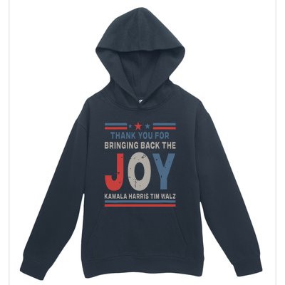 Thank You For Bringing Back The Joy Kamala Harris Tim Walz Urban Pullover Hoodie