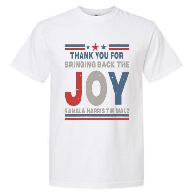 Thank You For Bringing Back The Joy Kamala Harris Tim Walz Garment-Dyed Heavyweight T-Shirt