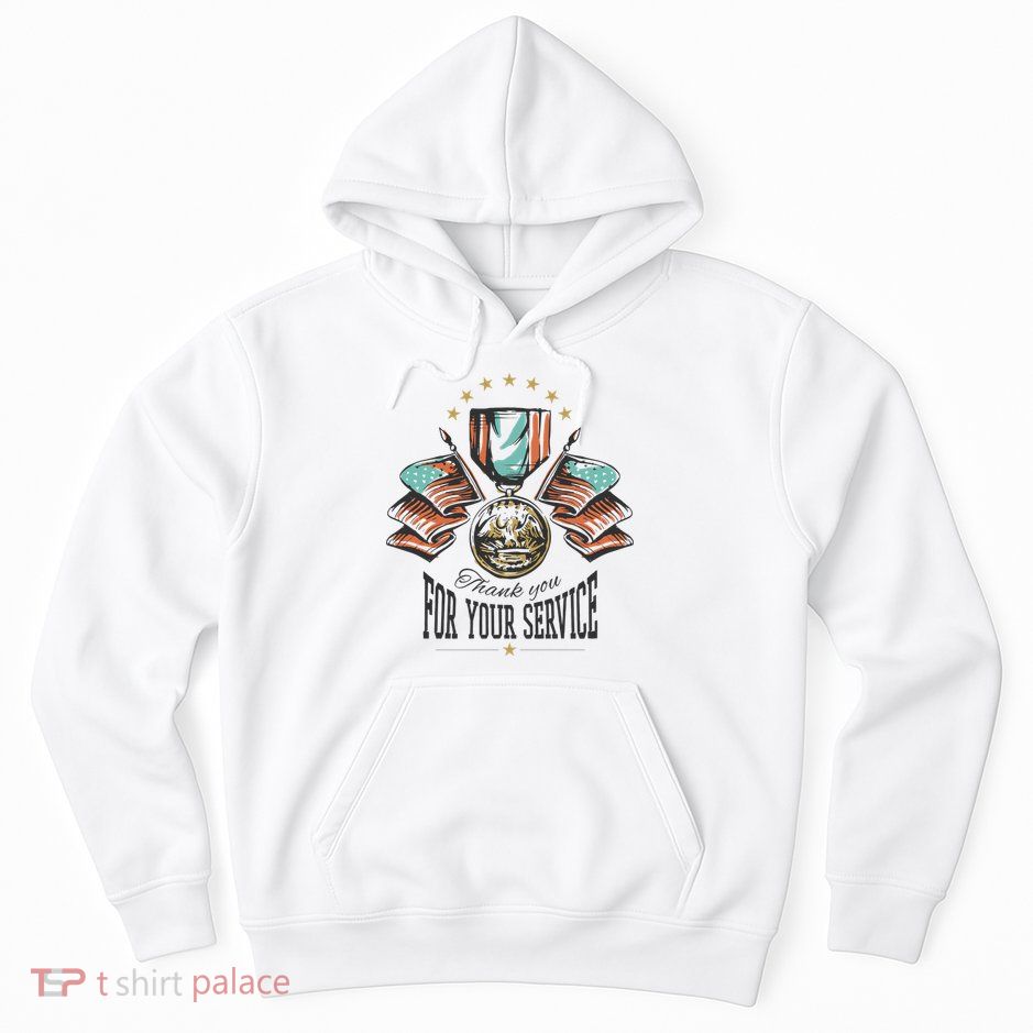 Thank You For Your Service Veteran Hoodie
