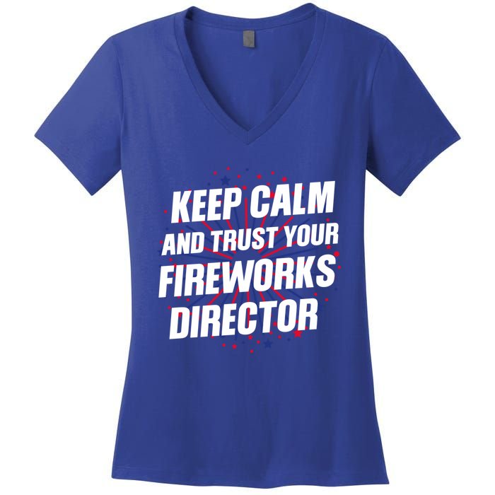 Trust Your Fireworks Director Firework Director Gift Women's V-Neck T-Shirt