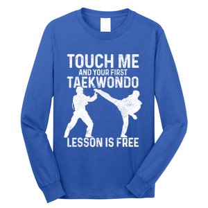 Taekwondo Your First Lesson Is Free Funny Martial Artist Gift Long Sleeve Shirt