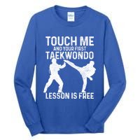 Taekwondo Your First Lesson Is Free Funny Martial Artist Gift Tall Long Sleeve T-Shirt