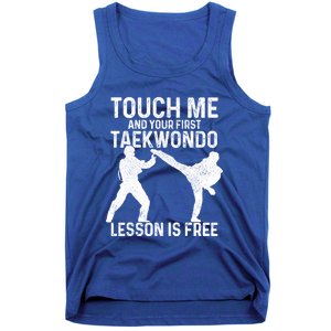 Taekwondo Your First Lesson Is Free Funny Martial Artist Gift Tank Top