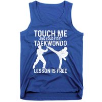 Taekwondo Your First Lesson Is Free Funny Martial Artist Gift Tank Top