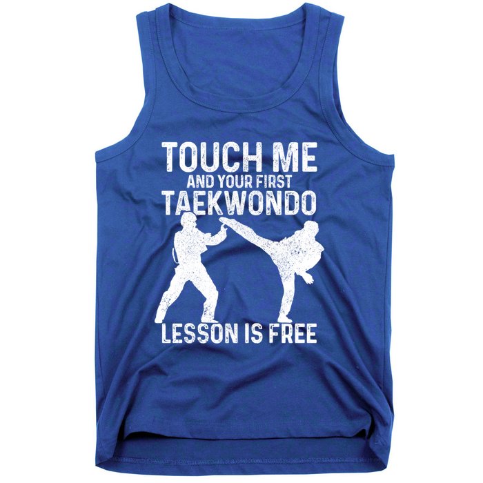 Taekwondo Your First Lesson Is Free Funny Martial Artist Gift Tank Top