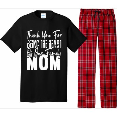 Thank You For Being The Heart Of Our Family, Mom Pajama Set