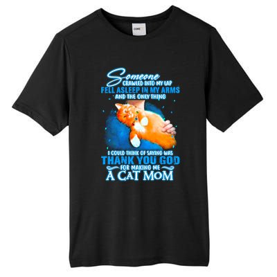 Thank You God For Making Me A Cat Mom Great Gift Tall Fusion ChromaSoft Performance T-Shirt