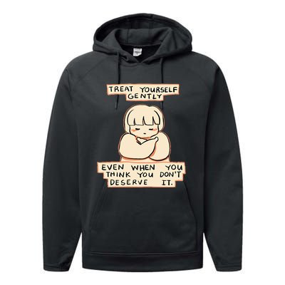 Treat Yourself Gently Even When You Think You Performance Fleece Hoodie