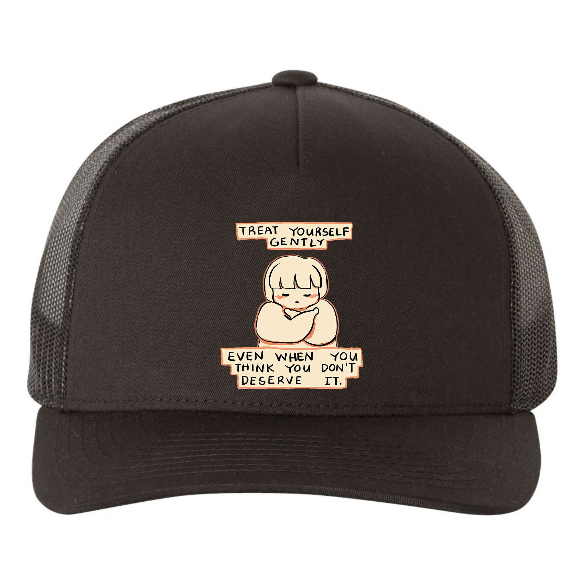 Treat Yourself Gently Even When You Think You Yupoong Adult 5-Panel Trucker Hat