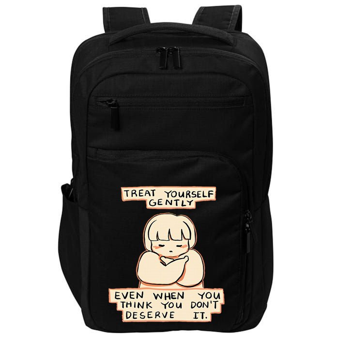 Treat Yourself Gently Even When You Think You Impact Tech Backpack