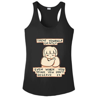 Treat Yourself Gently Even When You Think You Ladies PosiCharge Competitor Racerback Tank