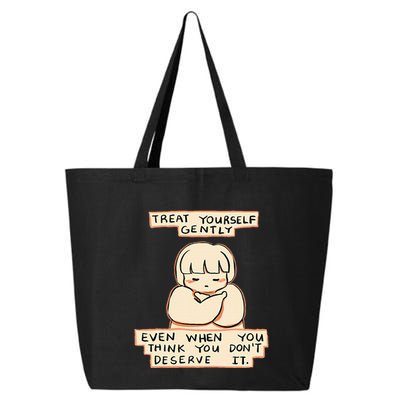 Treat Yourself Gently Even When You Think You 25L Jumbo Tote