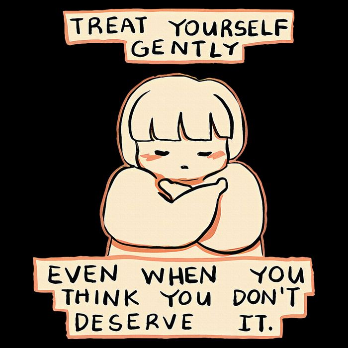 Treat Yourself Gently Even When You Think You Toddler T-Shirt