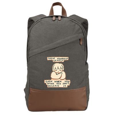 Treat Yourself Gently Even When You Think You Cotton Canvas Backpack