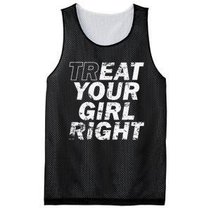 Treat Your Girl Right FatherS Day Mesh Reversible Basketball Jersey Tank