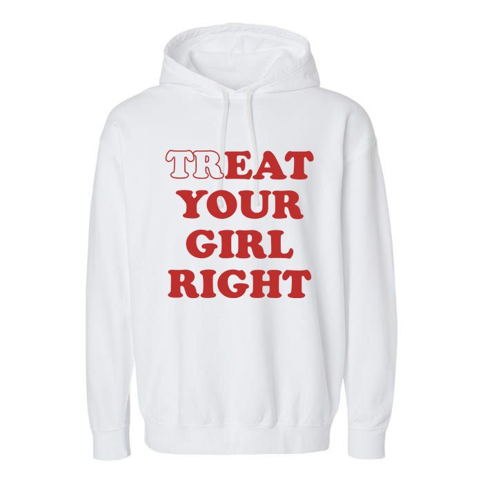 Treat Your Girl Right Garment-Dyed Fleece Hoodie