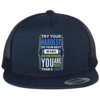 Try Your Hardest Do Your Best Exam Test Day Teacher Testing Flat Bill Trucker Hat