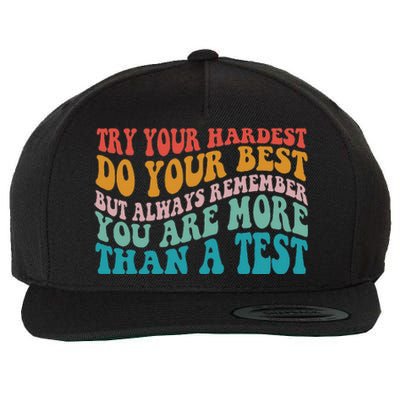 Try Your Hardest Do Your Best Teacher Te Day Wool Snapback Cap