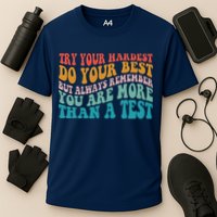 Try Your Hardest Do Your Best Teacher Te Day Performance Shirt